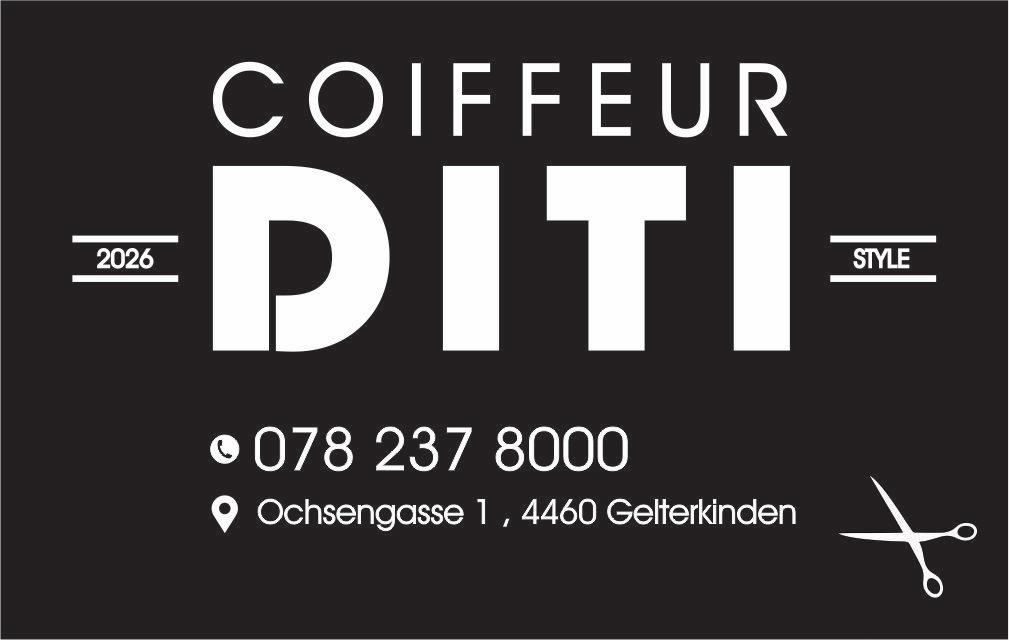 Visitenkarte Coiffeur DITI – 078 237 8000, Ochsengasse 1, 4460 Gelterkinden